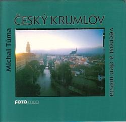 Český Krumlov - věčnost a den města