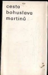 Cesta Bohuslava Martinů