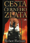 Cesta černého zlata
