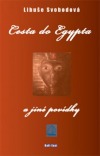 Cesta do Egypta a jiné povídky