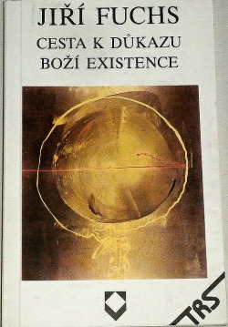 Cesta k důkazu Boží existence