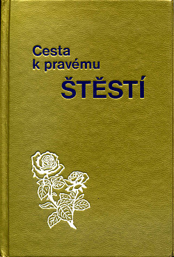 Cesta k pravému štěstí
