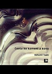 Cesta ke kameni a kovu