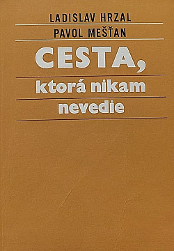 Cesta, ktorá nikam nevedie