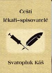 Čeští lékaři - spisovatelé