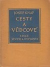 Cesty a vůdcové