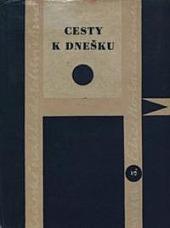 Cesty k dnešku