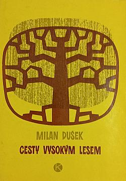 Cesty vysokým lesem