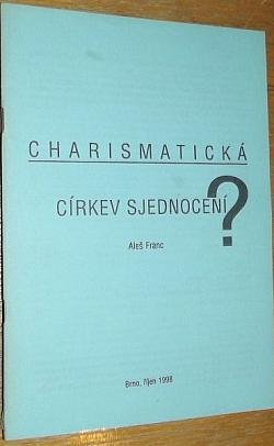Charismatická církev sjednocení?