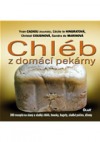 Chléb z domácí pekárny