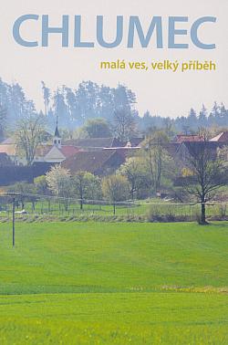 Chlumec: Malá ves, velký příběh