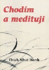 Chodím a medituji