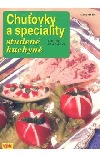 Chuťovky a speciality studené kuchyně