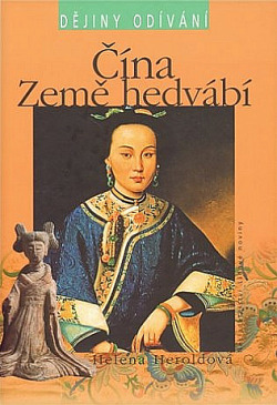 Čína, země hedvábí
