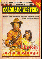 Clinton, lovec mustangů