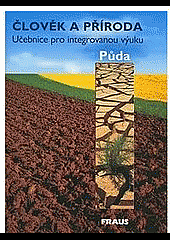 Člověk a příroda. Půda