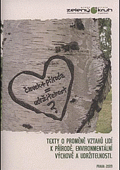 Člověk + příroda = udržitelnost?