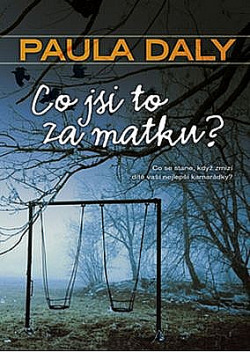 Co jsi to za matku?