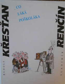 Co láká poškoláka