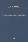 Čo nepoznáme z histórie