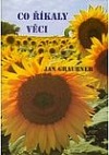 Co říkaly věci