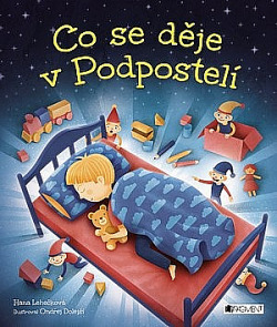Co se děje v Podpostelí?