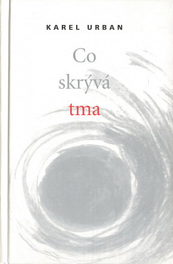 Co skrývá tma