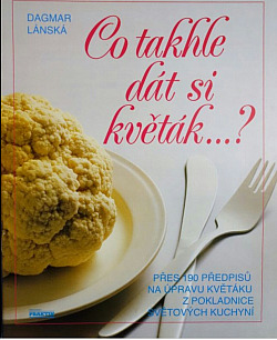 Co takhle dát si květák ...?