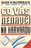Co vás nenaučí na Harvardu