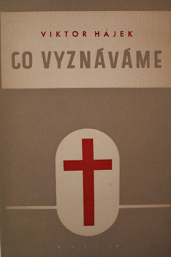 Co vyznáváme