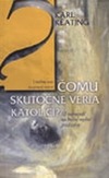 Čomu skutočne veria katolíci?