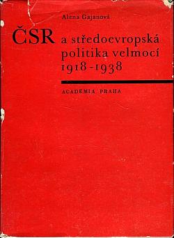 ČSR a středoevropská politika velmocí