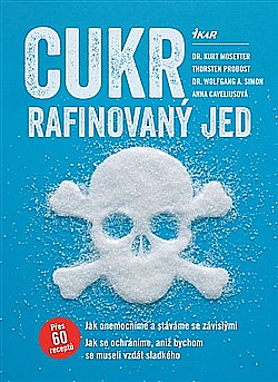 Cukr – rafinovaný jed