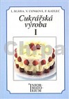 Cukrářská výroba I