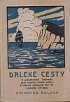Daleké cesty I.