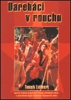 Darebáci v rouchu