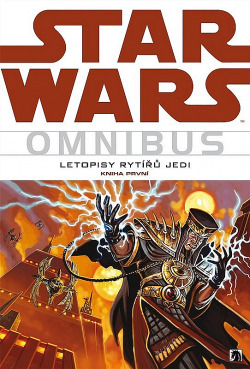 Star Wars omnibus: Letopisy rytířů Jedi. Kniha první