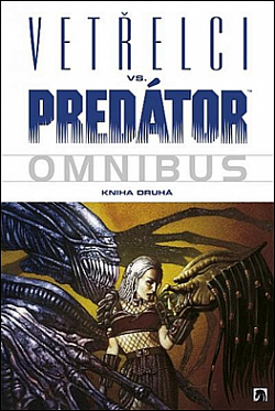 Vetřelci vs. predátor omnibus. Kniha druhá