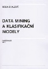 Data mining a klasifikační modely