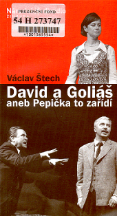 David a Goliáš aneb Pepička to zařídí