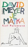David Meyer je matka