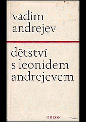 Dětství s Leonidem Andrejevem