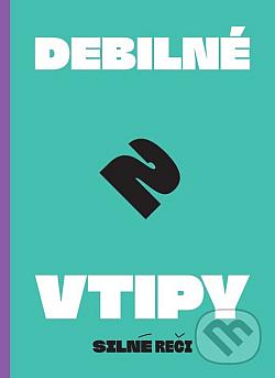 Debilné vtipy 2