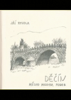Děčín: město mnoha podob