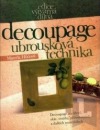 Decoupage - Ubrousková technika