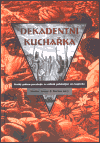 Dekadentní kuchařka