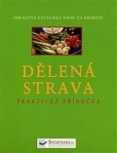 Dělená strava - praktická příručka