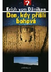 Den, kdy přišli bohové