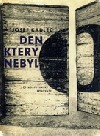 Den, který nebyl