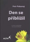 Den se přiblížil